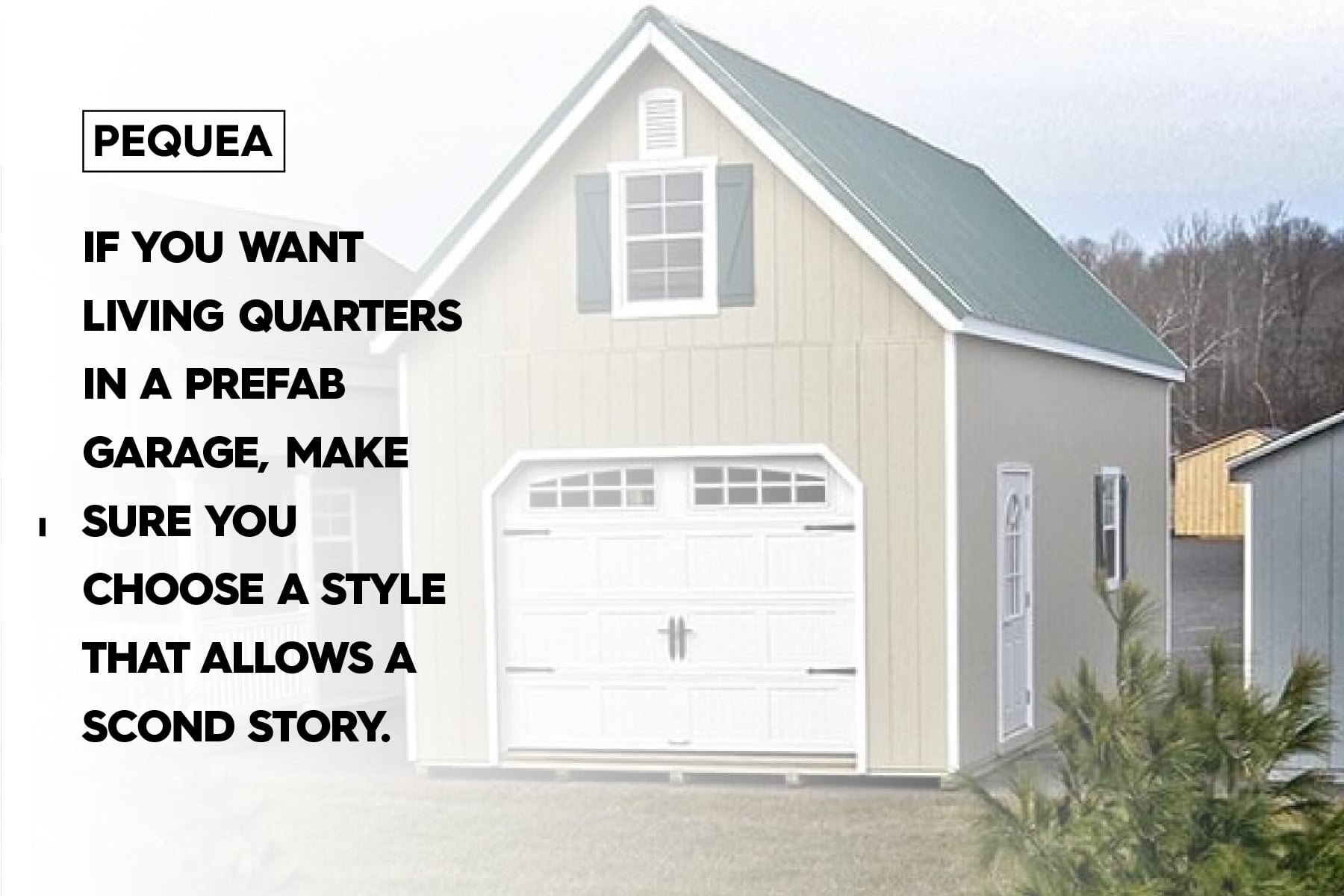 choose the right style if you want a prefab garage apartment